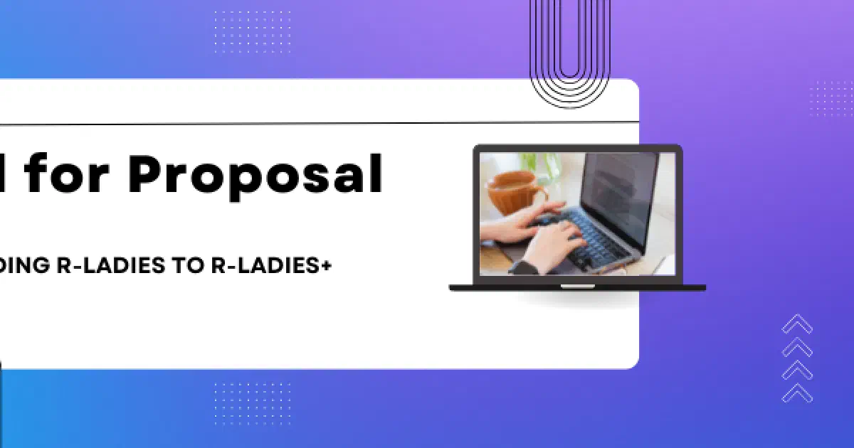 R-Ladies+ rebranding call for proposals banner